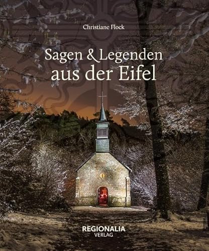 Sagen und Legenden aus der Eifel