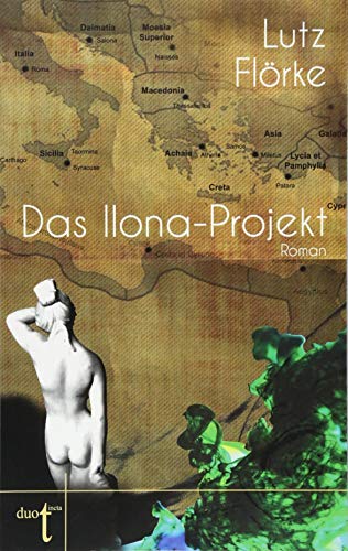 Das Ilona-Projekt: Roman