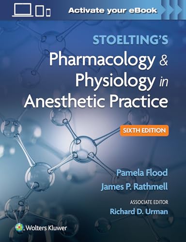 Stoelting's Pharmacology & Physiology in Anesthetic Practice von WOLTERS KLUWER HEALTH
