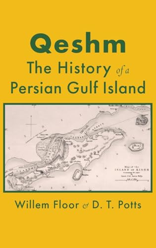 Qeshm: The History of a Persian Gulf Island von Mage Publishers