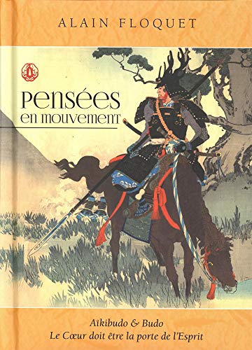 Pensées en mouvement: Aïkibudo et budo