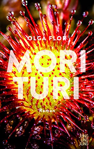 Morituri: Roman von Jung und Jung Verlag GmbH