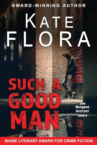 Such a Good Man (A Joe Burgess Mystery, Book 8) (Joe Burgess Mysteries)