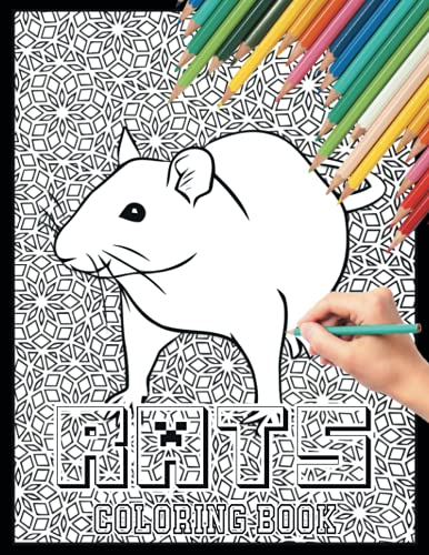 Rat Coloring Book: an Adult Coloring Book Featuring Fun and Relaxing Rats Designs, with Mandalas, Flowers, Patterns and So Much More. Perfect Rat Gift for Rat Lovers.