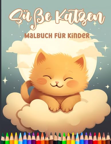 Süße Katzen Malbuch für Kinder: Schöne Kätzchen Malvorlagen zum Spaß und Entspannen. Einzigartige Designs. Perfektes Katzengeschenk für Katzenliebhaber, Mädchen und Jungen. von Independently published