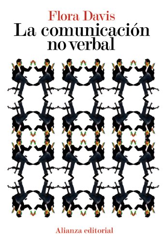 La comunicación no verbal (El libro de bolsillo - Ciencias sociales) von Alianza Editorial