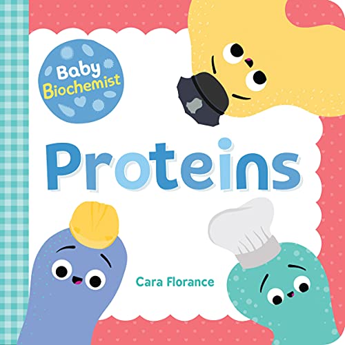 Baby Biochemist: Proteins (Baby University) von DK