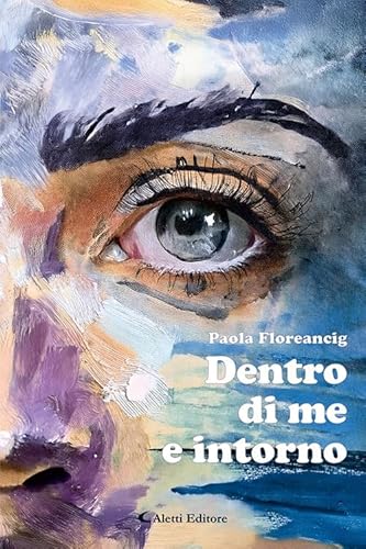 Dentro di me e intorno (Le perle) von Aletti editore