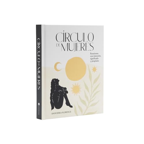 Círculo de mujeres: Reuniones con intención, significado y propósito