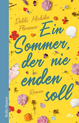 Ein Sommer, der nie enden soll von dtv Verlagsgesellschaft