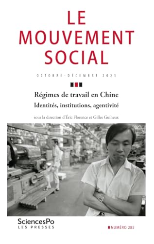 Le Mouvement social 285 - Régimes de travail en Chine. Ident Le Mouvement social 285 - Régimes de travail en Chine. Ident von SCIENCES PO