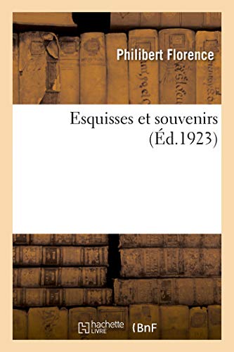 Esquisses et souvenirs von Hachette Livre - BNF