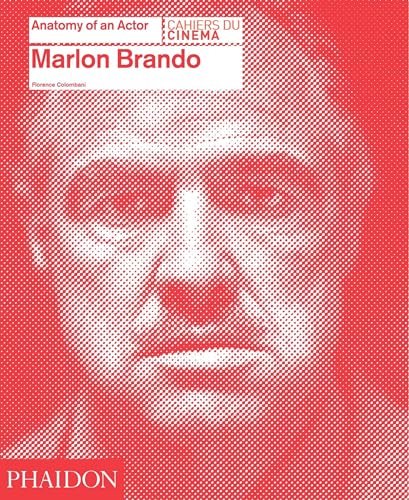 Marlon Brando: Anatomy of an actor von PHAIDON