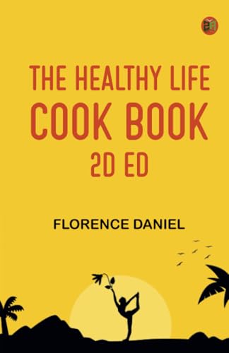 The Healthy Life Cook Book 2d ed von Zinc Read