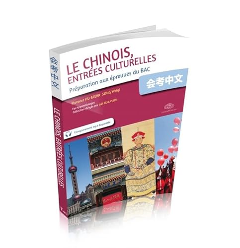 Le Chinois, Entrées Culturelles: Préparation aux épreuves du bac von FEI