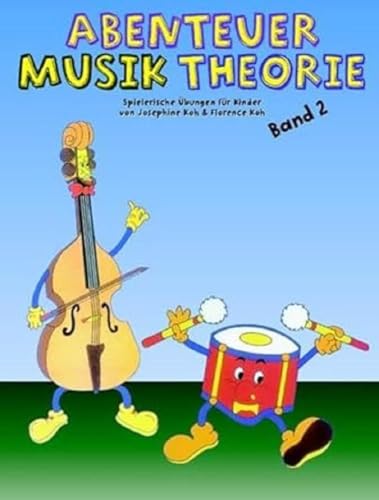 Abenteuer Musiktheorie -Die ersten Schritte der Rhythmuslehre lassen sich spielerisch erlernen.-: Lehrmaterial, Musiktheorie: Spielerische Übungen für Kinder Abenteuer Musiktheorie -Die ersten Schritte der Rhythmuslehre lassen sich spielerisch erlernen.-: Lehrmaterial, Musiktheorie: Spielerische Übungen für Kinder