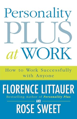Personality Plus at Work: How To Work Successfully With Anyone von Revell