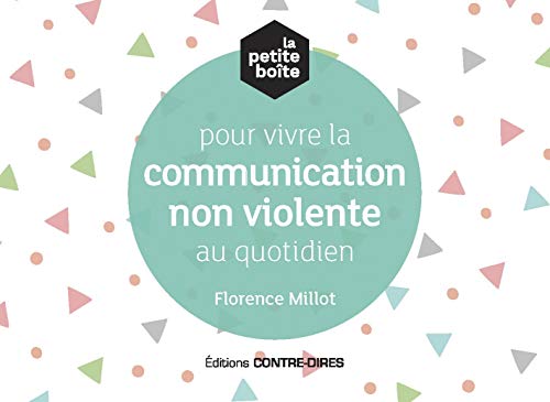 Pour vivre la communication non violente au quotidien