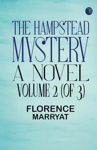 The Hampstead mystery: a novel. Volume 2 (of 3) von Zinc Read