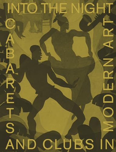 Into the Night: Cabarets and Clubs in Modern Art von Prestel