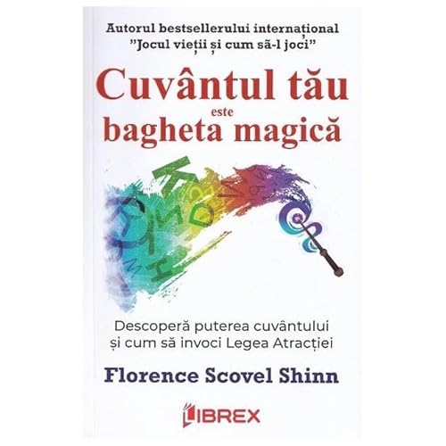 Cuvantul Tau Este Bagheta Magica von Librex