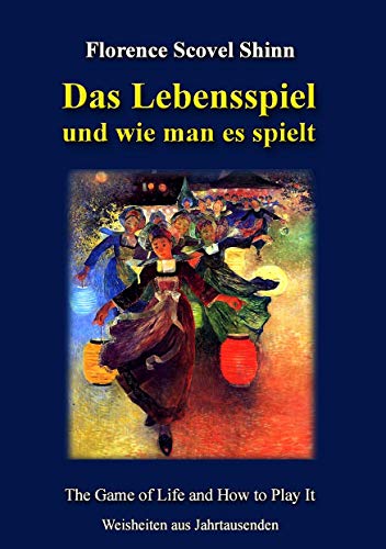 Das Lebensspiel und wie man es spielt: The Game of Life and How to Play It