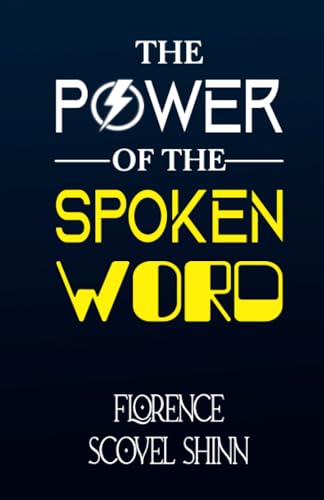 The Power of the Spoken Word