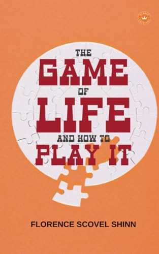 The game of life and how to play it The game of life and how to play it von Eldric Editions
