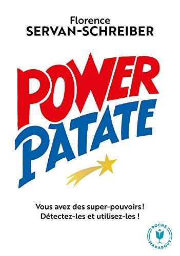 Power Patate: Vous avez des super-pouvoirs ! Détectez-les et utilisez-les ! von MARABOUT