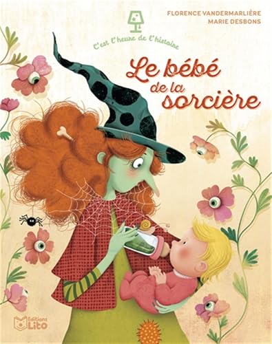 Le bébé de la sorcière (C EST L HEURE DE L'HISTOIRE) von Lito