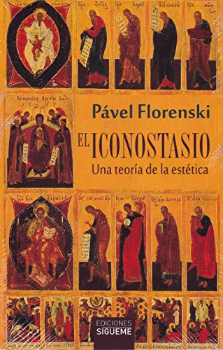 EL ICONOSTASIO. UNA TEORÍA DE LA ESTÉTICA (El Peso de los Días, Band 95)