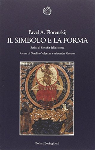 Il simbolo e la forma. Scritti di filosofia della scienza (Nuova cultura) von Bollati Boringhieri