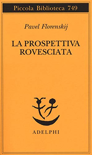 La prospettiva rovesciata (Piccola biblioteca Adelphi) von PICCOLA BIBLIOTECA ADELPHI
