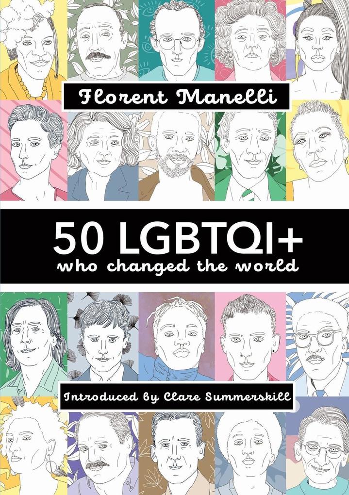 50 LGBTQI+ who changed the World von Aurora Metro Publications