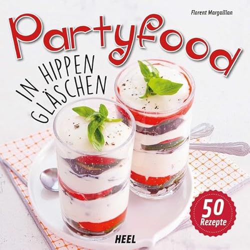 Partyfood: In hippen Gläschen