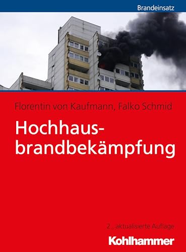 Hochhausbrandbekämpfung (Fachbuchreihe Brandschutz) von Kohlhammer