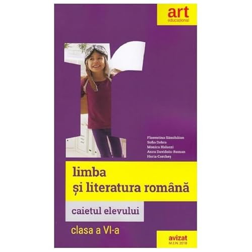 Limba Si Literatura Romana. Caietul Elevului. Clasa A 6-A von Grupul Editorial Art