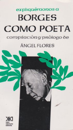 Expliquémonos a Borges como poeta (La creación literaria)