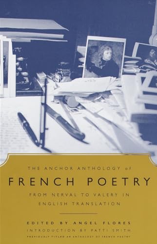 The Anchor Anthology of French Poetry: From Nerval to Valery in English Translation von Anchor Books