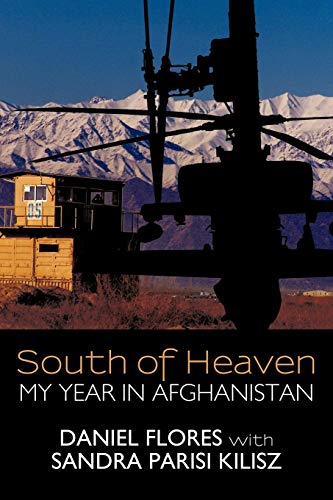 South of Heaven: My Year in Afghanistan von iUniverse