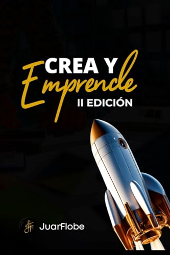 Crea y Emprende 2 Edición: Despegando de la idea a la acción von Lulu.com
