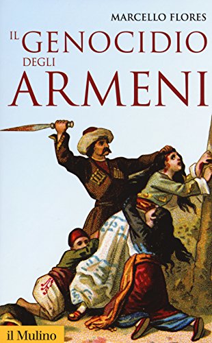 Il genocidio degli armeni (Storica paperbacks, Band 159)