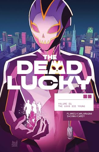 The Dead Lucky, Volume 1: A Massive-Verse Book: The Good Die Young (DEAD LUCKY TP)
