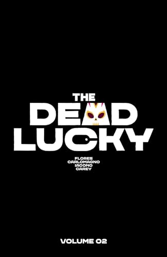 The Dead Lucky Volume 2: A Massive-Verse Book