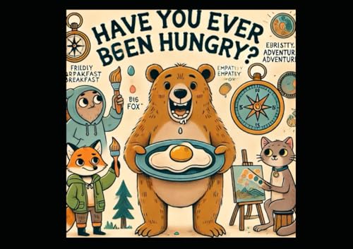 Have You Ever Been Hungry?™: Michelle Ann Flores Martinez von Independently published
