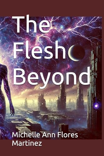 The Flesh Beyond© ™ von Independently published