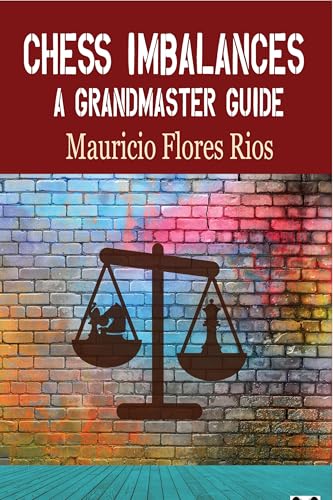Chess Imbalances: A GM Guide von Quality Chess UK LLP