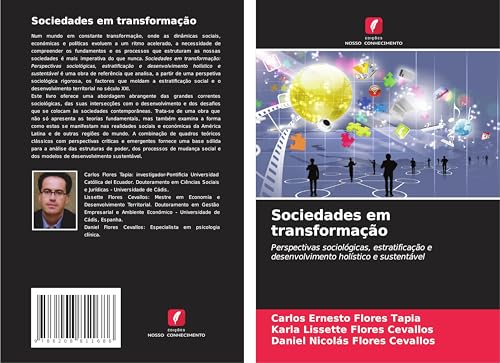 Sociedades em transformação: Perspectivas sociológicas, estratificação e desenvolvimento holístico e sustentável von Edições Nosso Conhecimento
