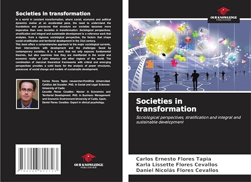 Societies in transformation: Sociological perspectives, stratification and integral and sustainable development von Our Knowledge Publishing