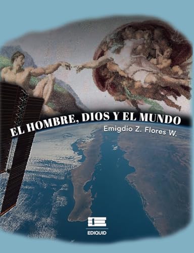 El hombre, Dios y el mundo von Ediquid